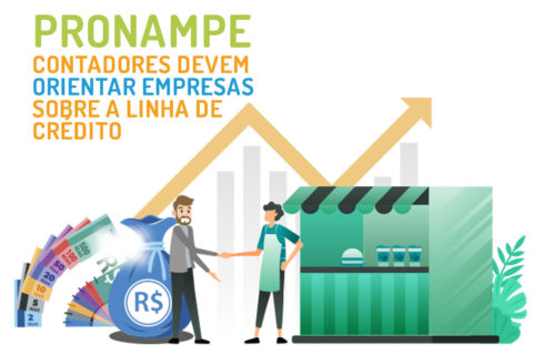 Pronampe: contadores devem orientar empresas sobre a Linha de Crédito