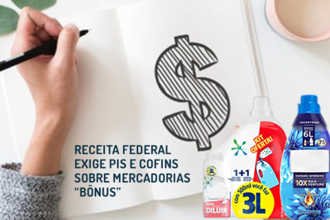 Receita Federal exige PIS e Cofins sobre mercadorias “bônus”