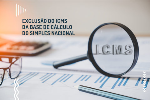 Exclusão do ICMS da base de cálculo do Simples Nacional