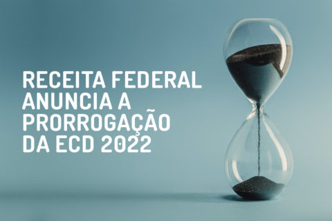 A entrega da Escrituração Contábil Digital (ECD) será prorrogada